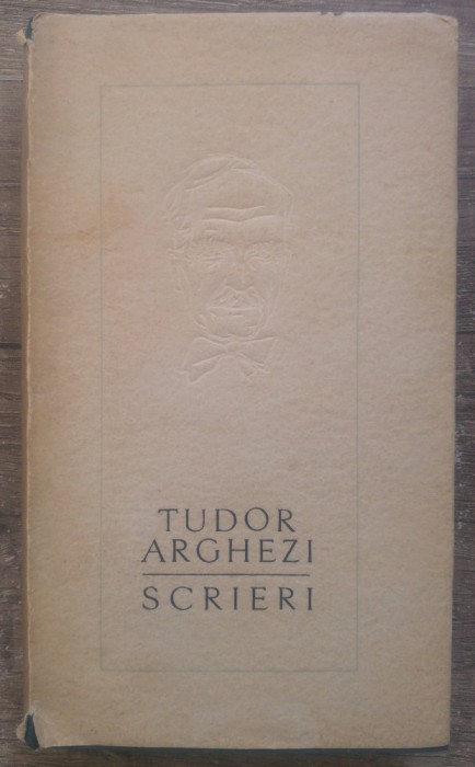 Scrieri, vol. 1 - Tudor Arghezi// 1962