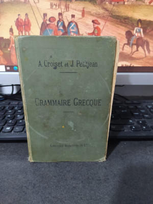 Croiset et Petitjean, Grammaire Grecque, Ștampilă de librărie, Paris 1892, 053 foto