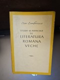 Studii și articole de literatură rom&acirc;nă veche - Dan Zamfirescu
