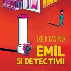 Emil si detectivii - Erich Kastner