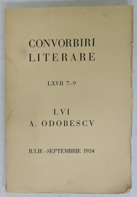 CONVORBIRI LITERARE , LXVII 7-9 , LUI A. ODOBESCU , IULIE - SEPTEMBRIE , 1934 foto