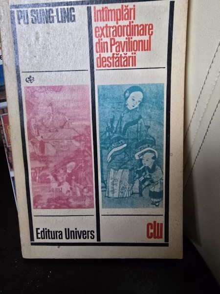 Intamplari extraordinare din Pavilionul desfatarii - Pu Sung Ling