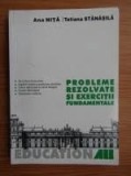 Probleme rezolvate si exercitii fundamentale - Tatiana Stanasila