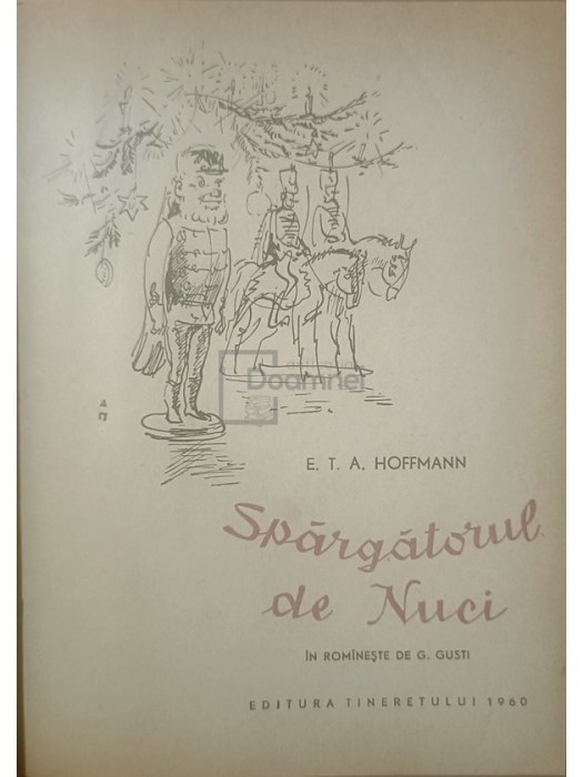 E. T. A. Hoffmann - Spargatorul de nuci (Editia: 1960)