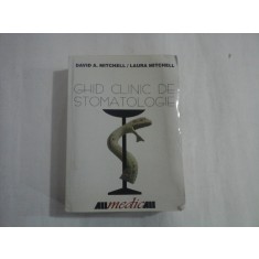 GHID CLINIC DE STOMATOLOGIE - DAVID A. MITCHELL / LAURA MITCHELL