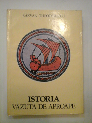 ISTORIA VAZUTA DE APROAPE - RAZVAN THEODORESCU foto