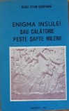 Enigma insulei sau calatorie peste sapte milenii - Radu Stan Carpianu, 1990