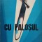CU PALOSUL-RADU ROSETTI-225456