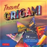 Travel Origami | Cindy Ng, Tuttle Shokai Inc