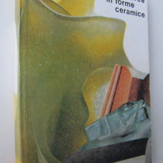 Turnarea in forme ceramice - C. Cosneanu , M. Vida