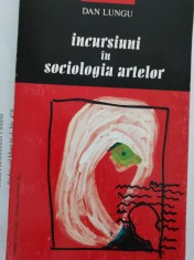 Incursiuni in sociologia artelor, Dan Lungu foto