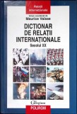 DICTIONAR DE RELATII INTERNATIONALE SECOLUL XX-MAURICE VAISSE-349813