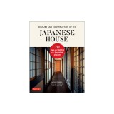 Measure and Construction of the Japanese House: 250 Plans and Sketches Plus Illustrations of Joinery