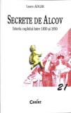 SECRETE DE ALCOV. ISTORIA CUPLULUI INTRE 1830-1930 21-LAURE ADLER-356034