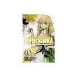 Apocalypse Bringer Mynoghra, Vol. 3 (Manga): World Conquest Begins with the Civilization of Ruin