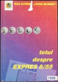 Totul Despre Expres 5 din 55 - Regia Autonoma Loteria Nationala, 1998, 75 pagini, Stare Acceptabila, Carte Sport