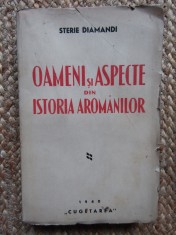 OAMENI SI ASPECTE DIN ISTORIA AROMANILOR-STERIE DIAMANDI foto