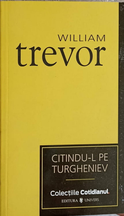 CITINDU-L PE TURGHENIEV-WILLIAM TREVOR