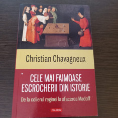 Christian Chavagneux - Cele mai faimoase escrocherii din istorie