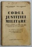 Codul Justitiei Militare - Lazaroneanu, I. Nedelescu - Editura Atelierele Grafice Socec 1937