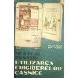 Stelian Bucur - Sfaturi pentru utilizarea frigiderelor casnice (Editia: 160)