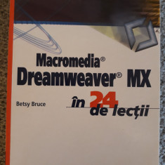 MACROMEDIA DREAMWEAVER MX IN 24 LECTII- BETSY BRUCE