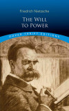 Will to Power | Friedrich Nietzsche, Dover Publications Inc.