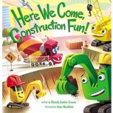 HERE WE COME CONSTRUCTION FUN