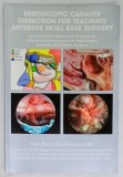 ENDOSCOPIC CADAVER DISSECTION FOR TEACHING ANTERIOR SKULL BASE SURGERY by Prof. PAOLO CASTELNUOVO , 2008