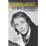 Ultimul interviu si alte convorbiri