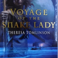 VOYAGE OF THE SNAKE LADY by THERESA TOMLINSON , 2004