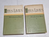 Titus Livius - De la fundarea Romei , 2 volume