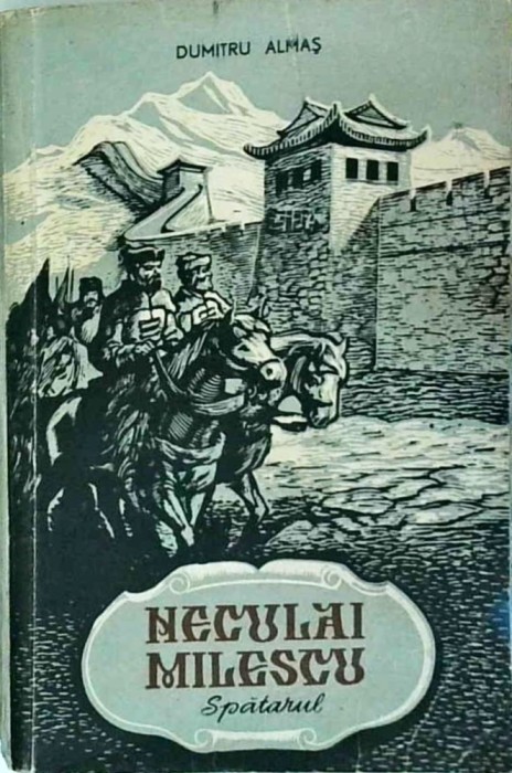 Dumitru Almas - Neculai Milescu Spatarul