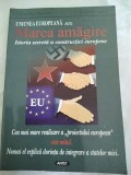 Uniunea European&atilde; - Istoria secret&atilde; a construcției europene de Cristopher Booker şi Richard North