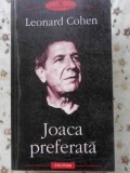 Joaca preferata - Leonard Cohen, Polirom, 2003, Proza XX, 292 pagini, roman
