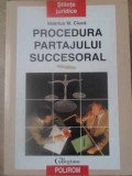 PROCEDURA PARTAJULUI SUCCESORAL-VALERIUS M. CIUCA