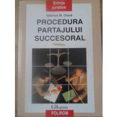 PROCEDURA PARTAJULUI SUCCESORAL-VALERIUS M. CIUCA