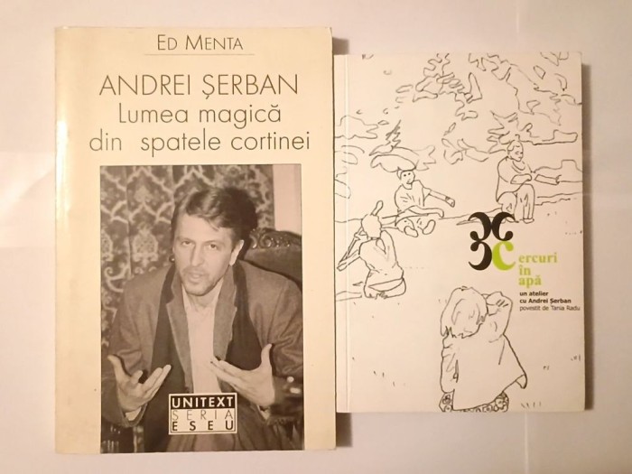 Cercuri &icirc;n apă: un atelier cu Andrei Șerban - povestit de Tania Radu + Ed Menta - Andrei Șerban: lumea magică...