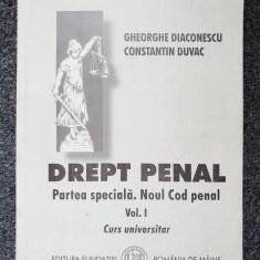 DREPT PENAL.PARTEA SPECIALA. NOUL COD PENAL - Diaconescu, Duvac (vol. 1)