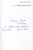 Dumitru Daba - La verite Brancusi (cu autograful autorului), 2002, 240 pag, 13x20 cm, Brosat, Romana