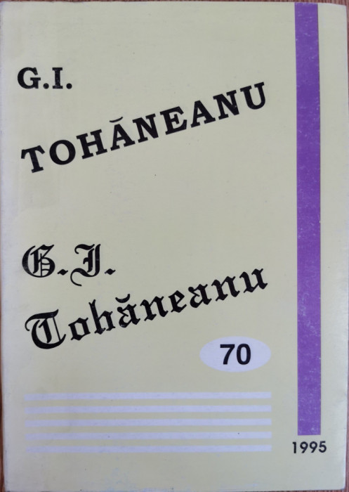 G. I. Tohaneanu 70 - Volum omagial