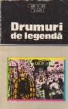 Drumuri de legenda