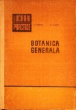 BOTANICA GENERALA. LUCRARI PRACTICE-C. MORUZI, M. ANDREI-336633