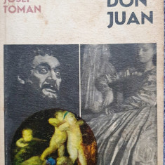 Don Juan, Josef Toman, Ed Univers 1970, 468 pagini