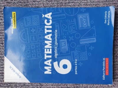 Matematica. Algebra, geometrie. Clasa a VI-a Partea a II-a, Zaharia 2019, 256 pg foto