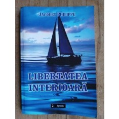 Libertatea interioara- Jacques Philippe