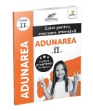 Cumpara ieftin Adunarea. Caiet pentru exersare intensivă. Clasa a II-a - Paperback brosat - Gama