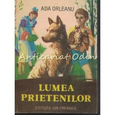 Lumea Prietenilor - Ada Orleanu