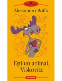 Alessandro Boffa - Esti un animal, Viskovitz