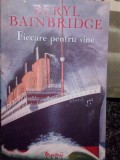 Beryl Bainbridge - Fiecare pentru sine (editia 2008)